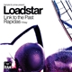 Xample & Lomax present Loadstar - Link To The Past / Rapidas